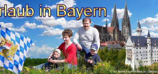 Reisen in Bayern Urlaub Unterkünfte und Ausflugsziele